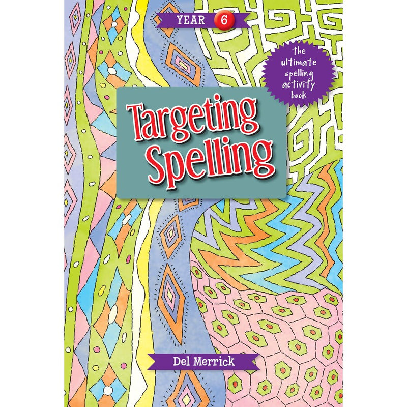 Targeting Spelling Activity Book Year 6