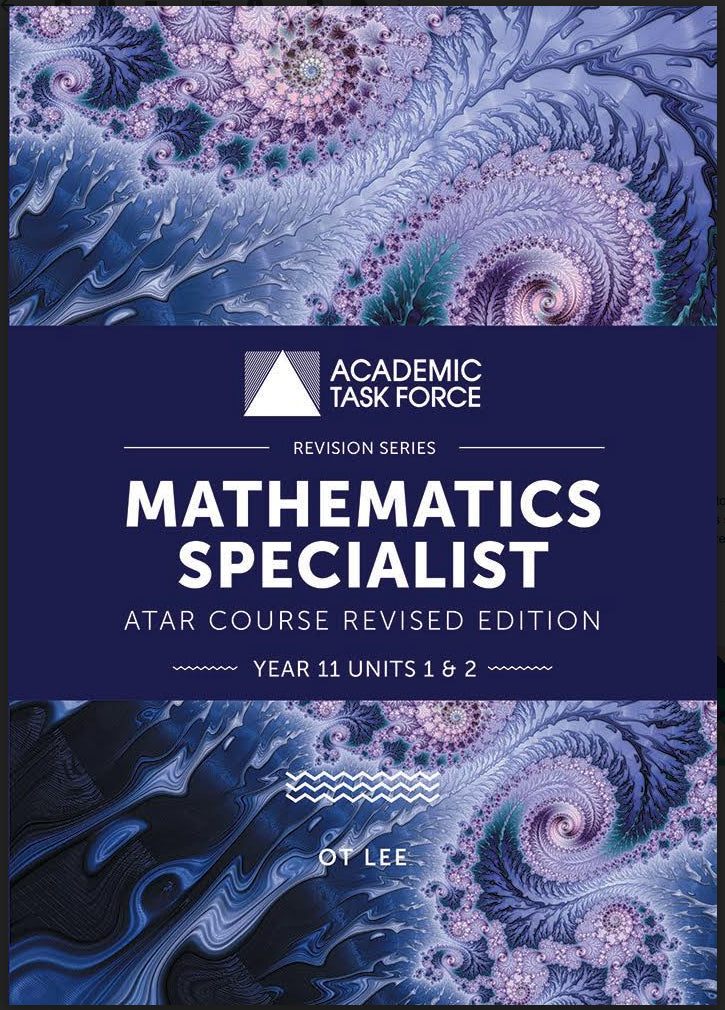 Mathematics Specialists Year 11 ATAR Course Revised Edition