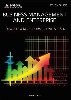 Business Management & Enterprise Year 12 ATAR Course Study Guide Revised Edition