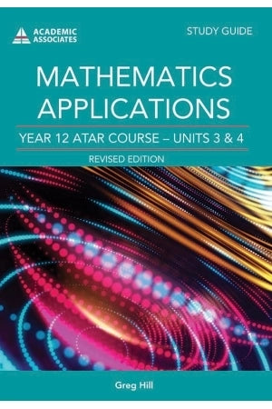 Mathematics Applications Year 12 ATAR Course Study Guide Revised Edition