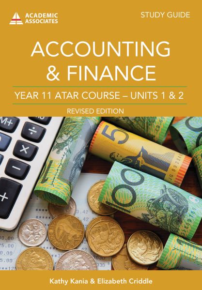 Accounting & Finance Year 11 ATAR Course Study Guide Revised Edition