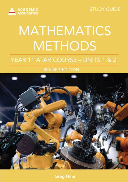 Mathematics Methods Year 11 ATAR Course Study Guide Revised Edition