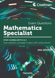 Creelman Mathematics Specialists Exam Questions 2021 Edition